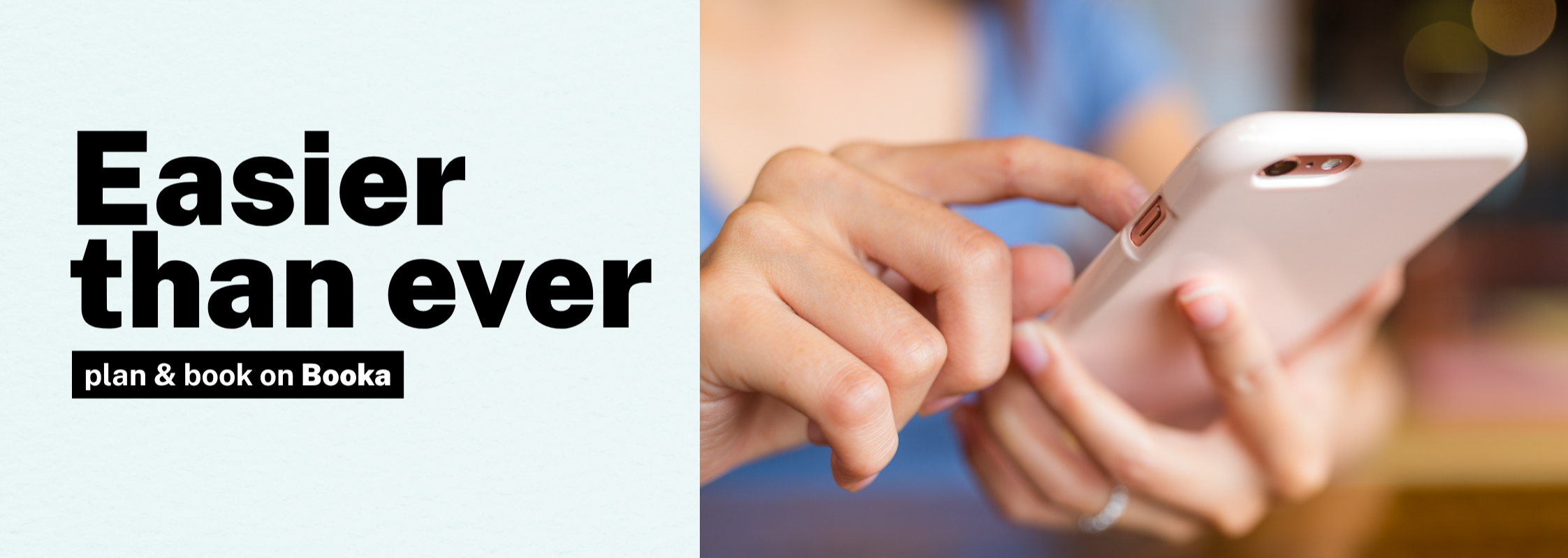 Booka banner reading Easier than ever. Plan and book on Booka.